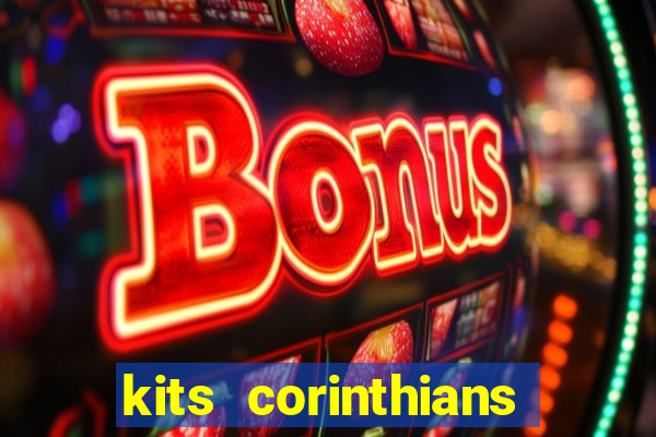 kits corinthians dls 2021